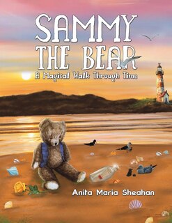 Front cover_Sammy The Bear - A Magical Walk Through Time