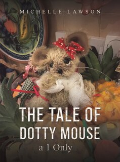 Couverture_The Tale of Dotty Mouse - a 1 Only