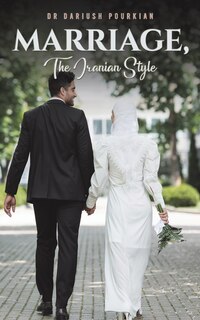 Front cover_Marriage, The Iranian Style