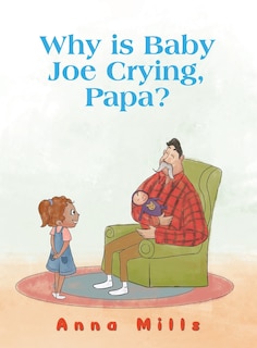 Front cover_Why is Baby Joe Crying, Papa?