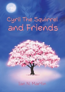 Cyril the Squirrel and Friends