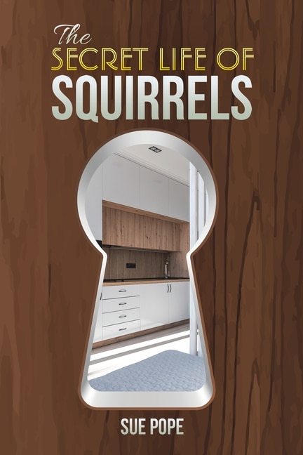 Front cover_The Secret Life of Squirrels