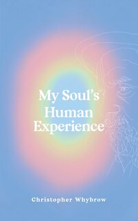Front cover_My Soul's Human Experience