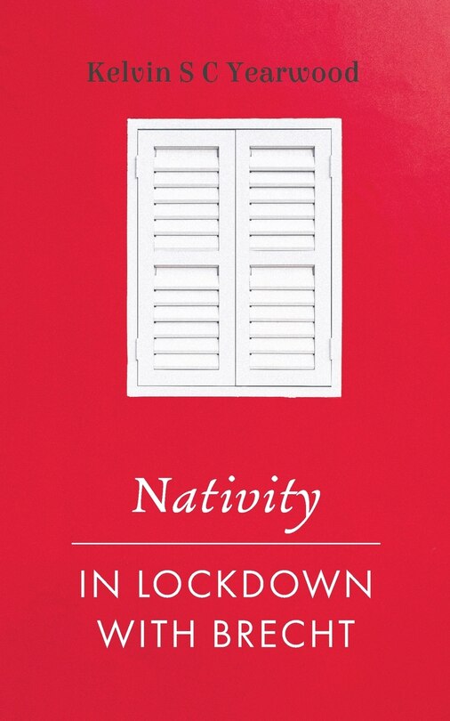 Front cover_Nativity/In Lockdown with Brecht