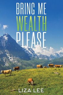 Front cover_Bring Me Wealth Please