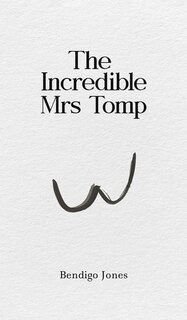 Front cover_The Incredible Mrs Tomp