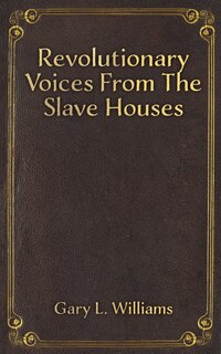 Couverture_Revolutionary Voices from the Slave Houses