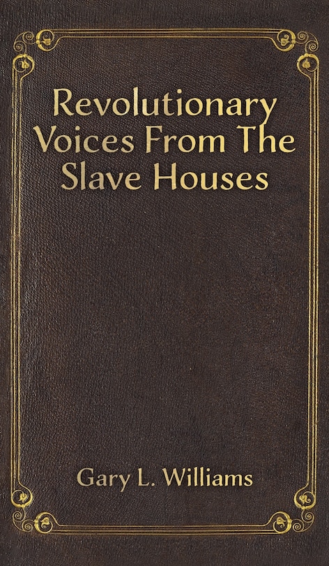Couverture_Revolutionary Voices from the Slave Houses
