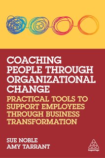 Front cover_Coaching People Through Organizational Change