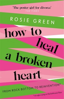 Couverture_How To Heal A Broken Heart