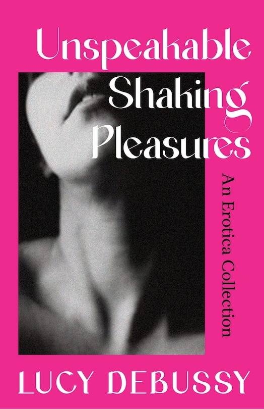 Front cover_Unspeakable Shaking Pleasures