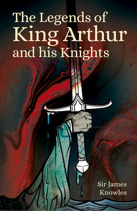 Couverture_The Legends of King Arthur and His Knights