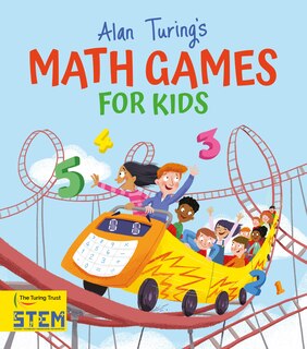Front cover_Alan Turing's Math Games For Kids
