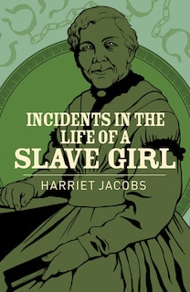 Front cover_INCIDENTS IN THE LIFE OF A SLAVE GIRL