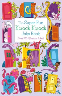 Front cover_The Super Fun Knock Knock Joke Book