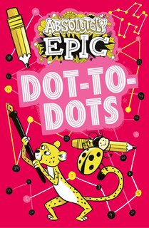 Front cover_Absolutely Epic Dot-to-dots