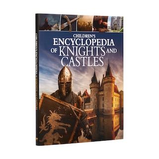 Front cover_Children's Encyclopedia Of Knights And Castles