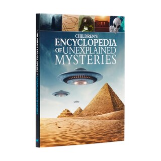Front cover_Children's Encyclopedia Of Unexplained Mysteries