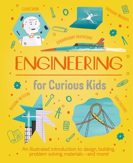 Front cover_ENGINEERING FOR CURIOUS KIDS
