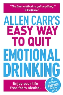 Front cover_Allen Carr's Easy Way to Quit Emotional Drinking