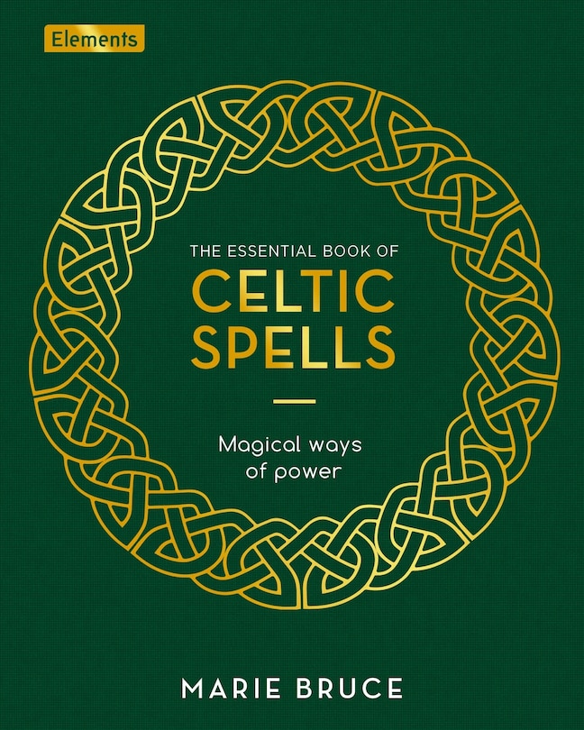 Front cover_The Essential Book of Celtic Spells