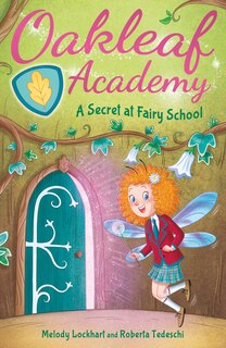 Front cover_Oakleaf Academy: A Secret at Fairy School