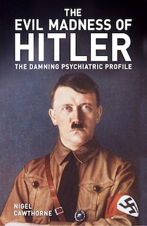 Front cover_The Evil Madness of Hitler