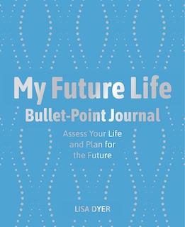 Couverture_My Future Life Bullet Point Journal