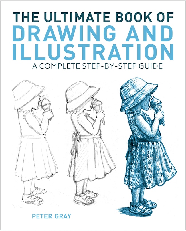 ULTIMATE BK OF DRAWING & ILL: A Complete Step-by-Step Guide