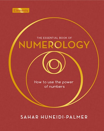 ESSENTIAL BK OF NUMEROLOGY: How to use the power of numbers