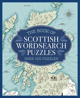 BK OF SCOTTISH WORDSEARCH PUZZLES: Over 100 Puzzles