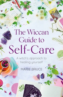 Front cover_The Wiccan Guide to Self-care