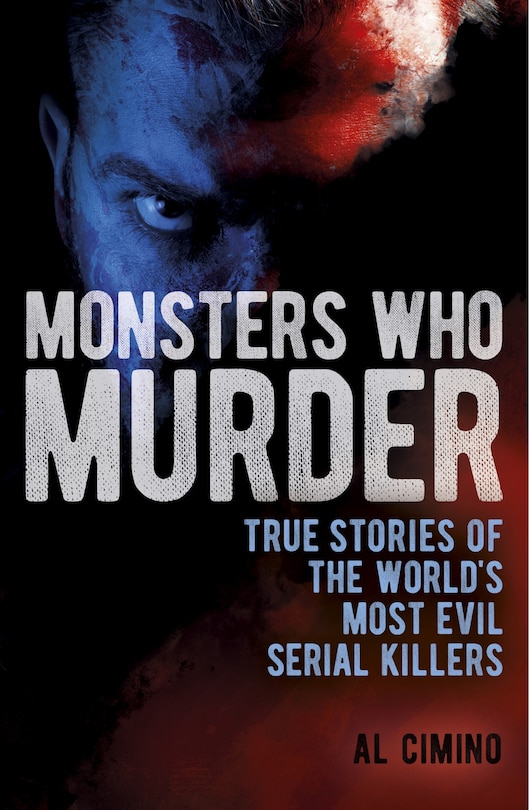 Front cover_Monsters Who Murder