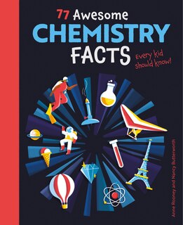 Front cover_77 Awesome Chemistry Facts Every Kid Should Know!