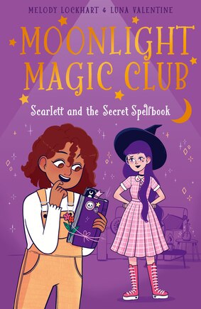 Moonlight Magic Club: Scarlett and the Secret Spellbook