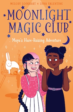 Moonlight Magic Club: Maya's Hare-Raising Adventure