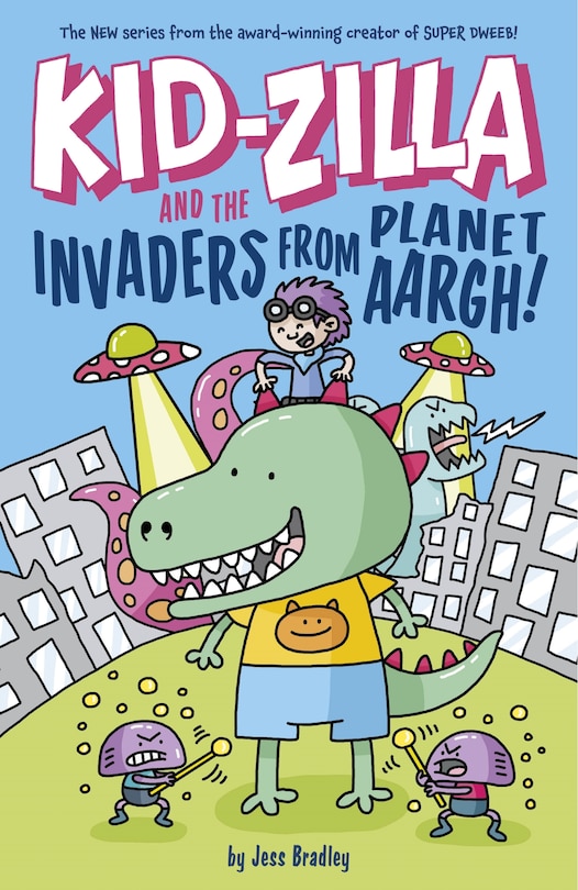 Front cover_Kid-Zilla and the Invaders from Planet Aargh!