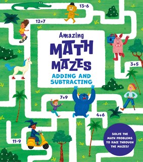 Front cover_Amazing Math Mazes: Adding and Subtracting