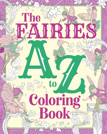 The Fairies A to Z Coloring Book