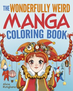 Front cover_The Wonderfully Weird Manga Coloring Book