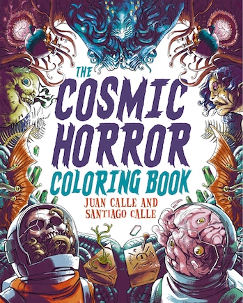 The Cosmic Horror Coloring Book