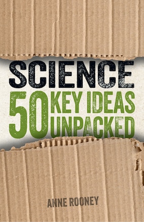 Science: 50 Key Ideas Unpacked