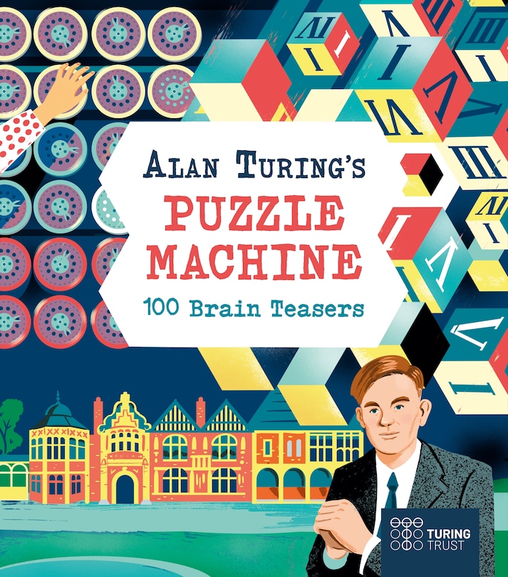 Front cover_Alan Turing's Puzzle Machine: 100 Brain Teasers