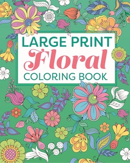 Front cover_Large Print Floral Coloring Book