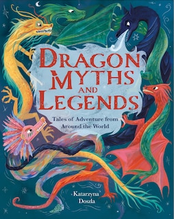 Front cover_Dragon Myths and Legends