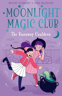 Couverture_Moonlight Magic Club: The Runaway Cauldron