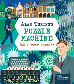 Front cover_Alan Turing's Puzzle Machine: 100 Number Puzzles