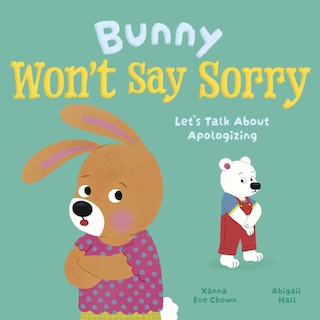 Front cover_Bunny Won't Say Sorry