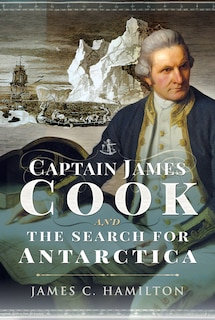 Couverture_Captain James Cook And The Search For Antarctica