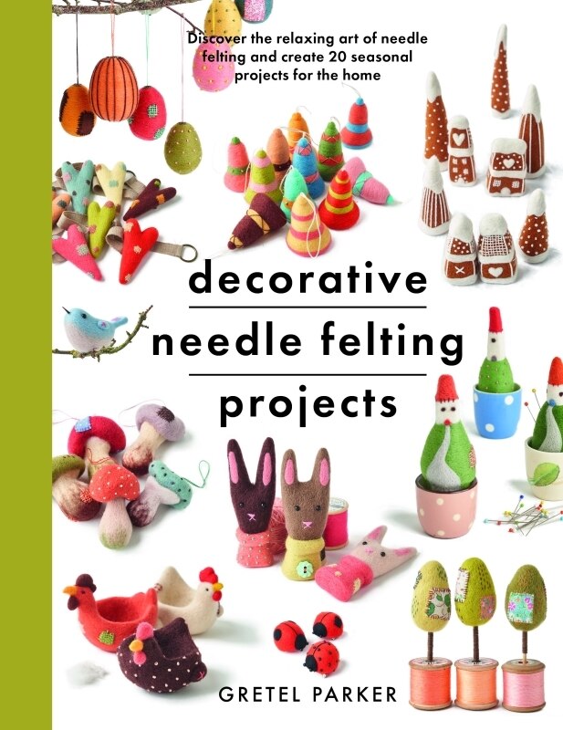 Couverture_Decorative Needle Felting Projects